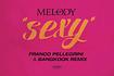 Sexy (Franco Pellegrini & Bangkook Remix) Pseudo Clipe Video Song