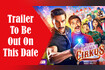 Cirkus Trailer To Be Out On This Date Video Song