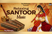 Relaxing Santoor Music Video Song