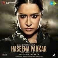 free songs latest movie haseena parkar