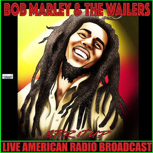 Lively Up Yourself Mp3 Song Download Lively Up Yourself Song By Bob Marley The Wailers Stir It Up Live Songs Hungama