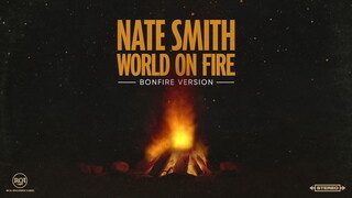 World on Fire Bonfire Version [Official Audio]