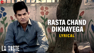 Rasta Chand Dikhayega - Lavaste (Lyrical)