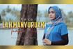 Lah Manyuruak Tampak Juo (Official Music Video) Video Song