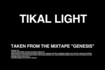 Tikal Light Video Song