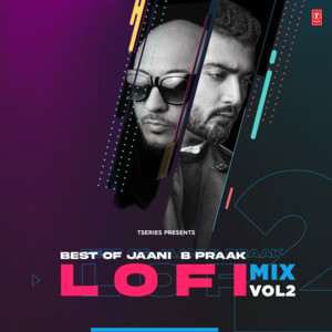 Best Of Jaani B Praak Lofi Mix Vol-2 Songs Download, MP3 Song Download ...