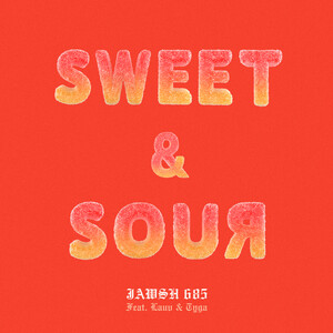 Sweet Sour Mp3 Song Download Sweet Sour Song By Jawsh 685 Sweet Sour Songs Hungama