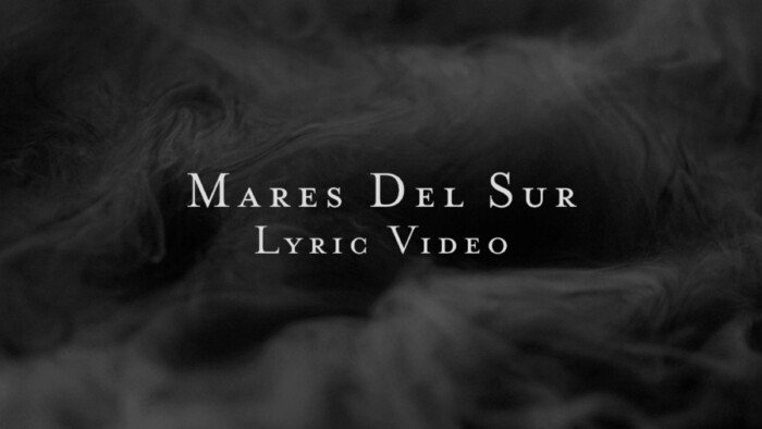 Mares Del Sur Lyric Video