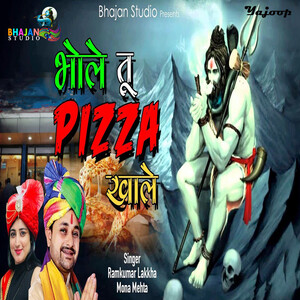 Bhole Tu Pizza Khale (2021) Mp3 Song Download by Mona Mehta – Bhole Tu  Pizza Khale (2021) @ Hungama (New Song 2023)
