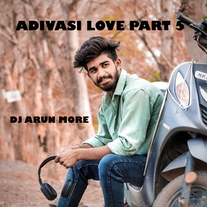 Adivasi Hollywood Sex Video - Adivasi Love Part 5 Song Download by Dj Arun More â€“ Adivasi Love Part 5  @Hungama