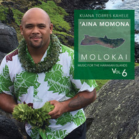 Ke Ka A Ohua O Moana Mp3 Song Download Ke Ka A Ohua O Moana Song By Kuana Torres Kahele Music For The Hawaiian Islands Vol 6 Aina Momona Molokai Songs 17 Hungama