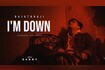 I'm Down Video Song