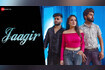 Jaagir - Full Video Video Song
