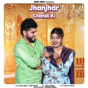 Chandi Ki Sexy Full Hd Video - Jhanjhar Chandi Ki Song Download by Vikas Kumar â€“ Jhanjhar Chandi Ki  @Hungama