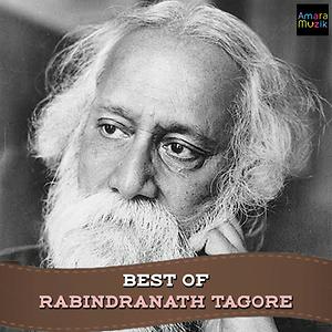 Best of Rabindranath Tagore Songs Download, MP3 Song Download Free ...