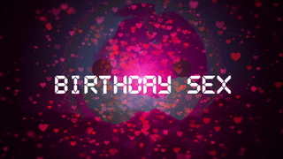 Music Video Birthday Sex