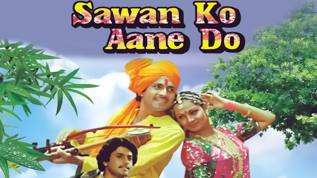 Sawan Ko Aane Do