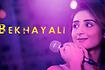 Bekhayali Acoustic - Dhvani Bhanushali Version Video Song