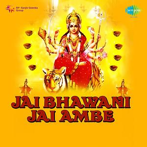 Jai Bhavani Jai Ambe Songs Download MP3 Song Download Free Online