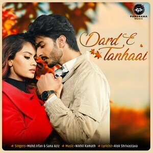Dard E Tanhaai Mp3 Song Download by Mohd. Irfan – Dard E Tanhaai @Hungama