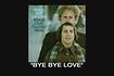 Bridge Over Troubled Water Track By Track: Bye Bye Love Video Song