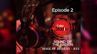 Bholay Bhalay - BTS