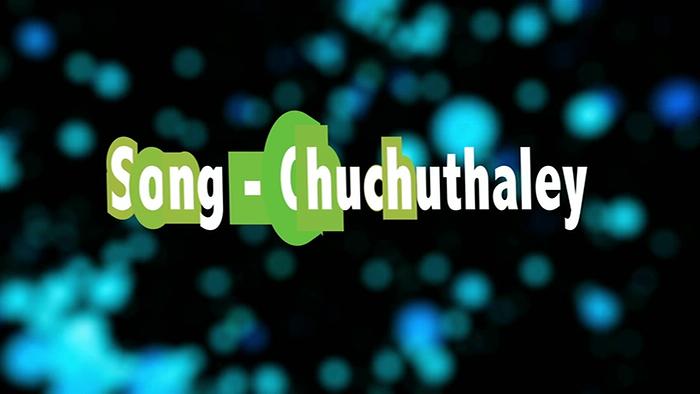 Chuchuthaley Lyrical Video