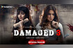Damaged 3 - Trailer Video Song