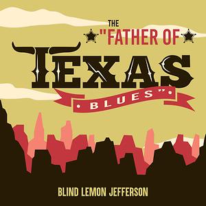 The Father Of The Texas Blues Song Download The Father Of The Texas Blues Mp3 Song Download Free Online Songs Hungama Com