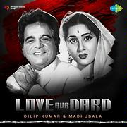 Love Aur Dard  Dilip KumarMadhubala