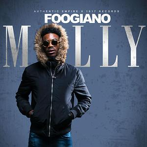 MOLLY (BABY MAMA) Song Download By Foogiano – MOLLY @Hungama