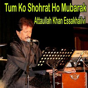 Tum Ko Shohrat Ho Mubarak Songs Download Tum Ko Shohrat Ho Mubarak Songs Mp3 Free Online Movie Songs Hungama