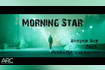 Morning Star Video Song