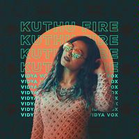Vidya Vox Fucking Video Com - Be Free Song Download by Vidya Vox â€“ Kuthu Fire @Hungama