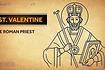 Saint Valentine-The Roman Priest Video Song
