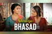Bhasad Video Song