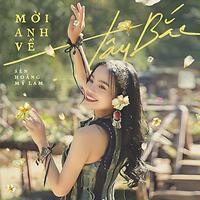 Anh Co Về Cung Em Mp3 Song Download Anh Co Về Cung Em Song By Sen Hoang Mỹ Lam Mời Anh Về Tay Bắc Songs Hungama