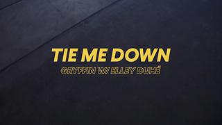 Tie Me Down Lyric Video