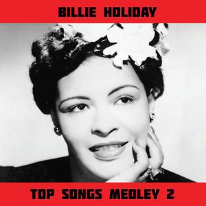 Top Songs Medley 2: Trav'ling Light / That Ole Devil Called Love / The Very Thought of You / Blue Moon / Always / You Go to My Head / They Can't Take That Away from Me / I'm Yours / Body and Soul / Gee Baby Ain't I Good to You Song Top Songs Medley 2: Trav'ling Light / That Ole Devil Called Love / The Very Thought of You / Blue Moon / Always / You Go to My Head / They Can't Take That Away from Me / I'm Yours / Body and Soul / Gee Baby Ain't I Good to You