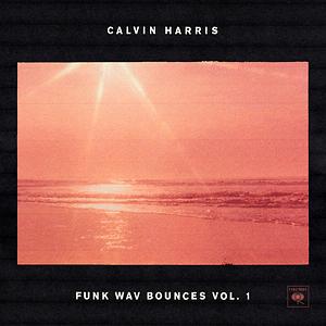 Calvin Harris Funk Wav Bounces Vol 1 Download Funk Wav Bounces Vol 1 Songs Download Funk Wav Bounces Vol 1 Songs Mp3 Free Online Movie Songs Hungama