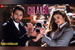 Gulaabo Video Song