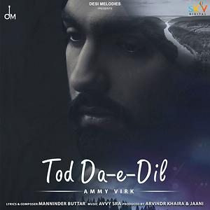 Tod Da E Dil Song Download Tod Da E Dil Mp3 Song Download Free Online Songs Hungama Com