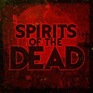 Spirits Of The Dead Songs Download Spirits Of The Dead Songs Mp3