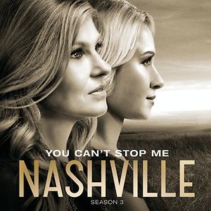 You Can T Stop Me Music From Nashville Season 3 Song Download You Can T Stop Me Music From Nashville Season 3 Mp3 Song Download Free Online Songs Hungama Com