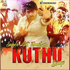 Super Hit Tamil Kuthu Songs Songs Download Super Hit Tamil Kuthu Songs Songs Mp3 Free Online Movie Songs Hungama