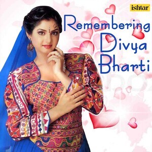 Diviya Bharti Romance And Fuck Videos - Remembering Divya Bharti Songs Download, MP3 Song Download Free Online -  Hungama.com