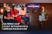 Katrina Kaif,Vijay Sethupathi & Sriram Raghavan on Bollywood Hungama-s Hangout  Merry Christmas Video Song