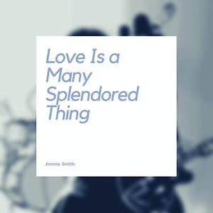 Love Is A Many Splendored Thing Songs Download Love Is A Many Splendored Thing Songs Mp3 Free Online Movie Songs Hungama