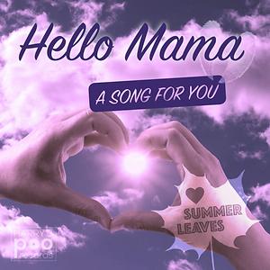 Hello Mama A Song For You Songs Download Hello Mama A Song For You Songs Mp3 Free Online Movie Songs Hungama