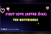 First Love (Never Dies) (Lyrics On Screen) Video Song